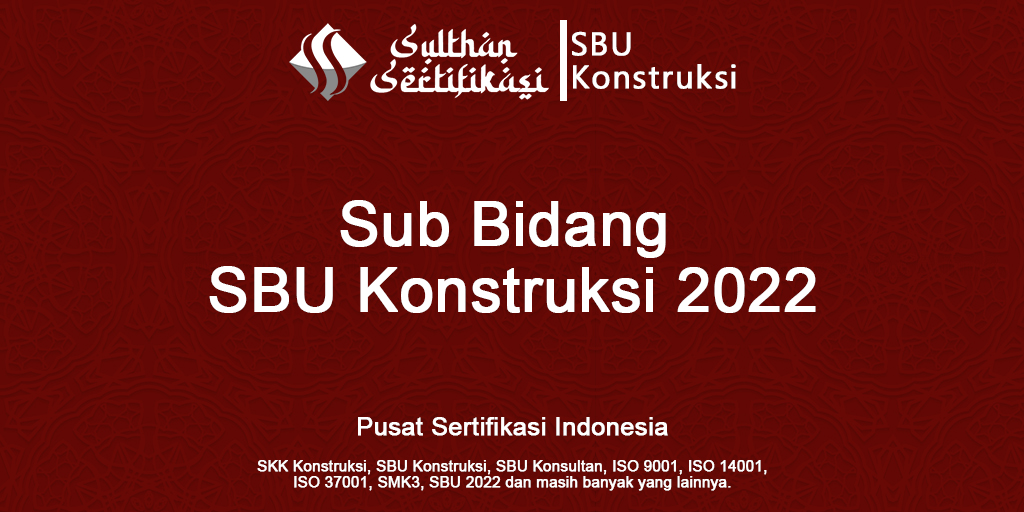 Sub Bidang SBU Konstruksi 2022